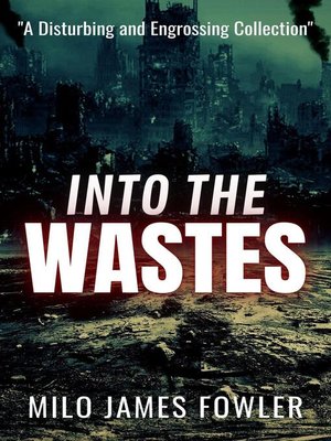 cover image of Into the Wastes